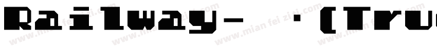 Railway-常规(TrueType) (Western)字体转换